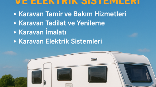 Tekirdağ Karavan Tamir, Tadilat, İmalat ve Elektrik Sistemleri